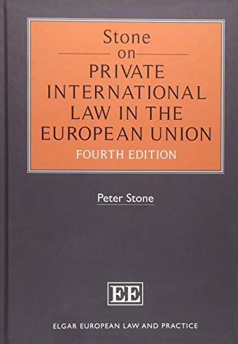 Stone on Private International Law in the European Union: Fourth Edition
