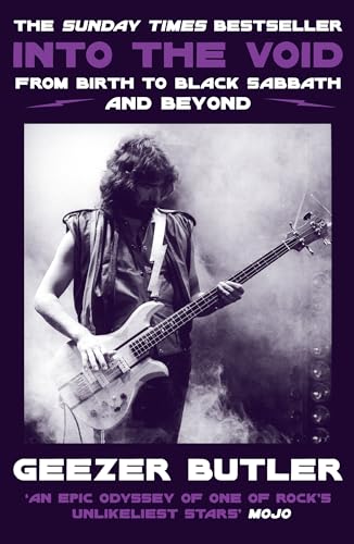 Into The Void: From Birth To Black Sabbath â€“ And Beyond