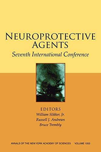 Neuroprotective Agents: Seventh International Conference