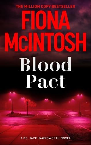 Blood Pact : The explosive new DCI Jack Hawksworth addictive thriller (DCI Jack Hawksworth 6)