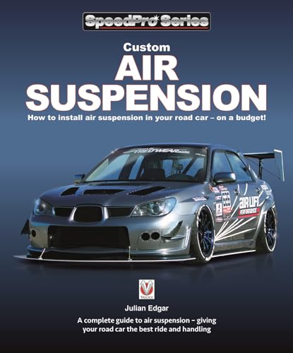 Custom Air Suspension : How to Install Air Suspension in Your Road Car – on a Budget!