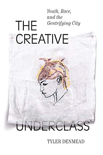 The Creative Underclass: Youth