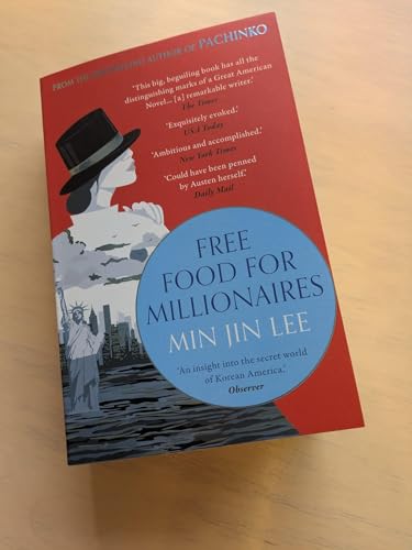 Free Food for Millionaires : From the acclaimed author of PACHINKO
