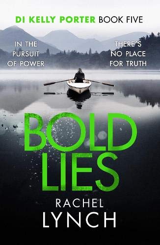 Bold Lies: DI Kelly Porter Book Five (Detective Kelly Porter): 5