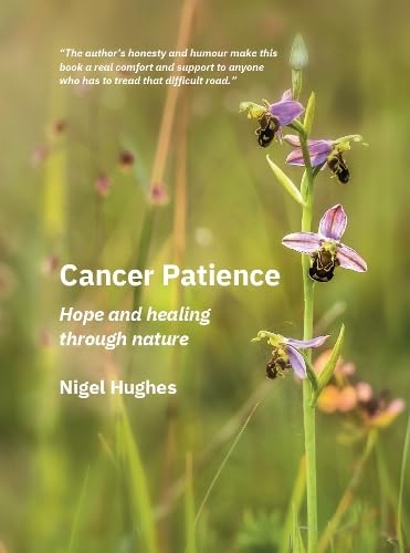 Cancer Patience : Hope and healing through nature