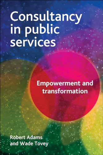 Consultancy in Public Services : Empowerment and Transformation