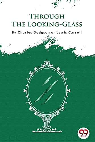 Through the Looking-Glass