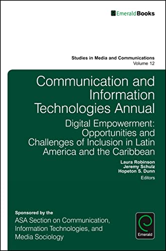Communication and Information Technologies Annual: Digital Empowerment: Opportunities and Challenges of Inclusion in Latin America and the Caribbean