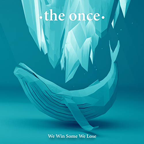 Once The - We Win Some We Lose [CD]