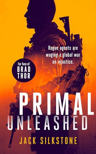 PRIMAL Unleashed : A PRIMAL action thriller