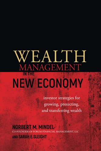 Wealth Management in the New Economy: Investor Strategies for Growing