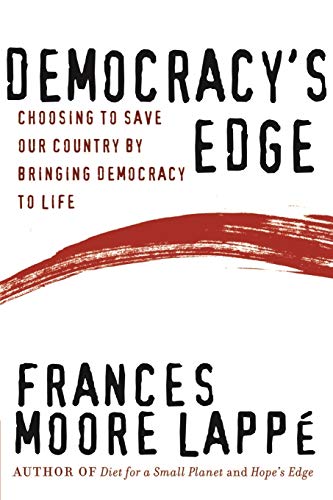 Democracys Edge: Choosing to Save Our Country by Bringing Democracy to Life