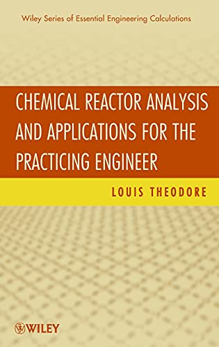 Chemical Reactor Analysis and Applications for the Practicing Engineer