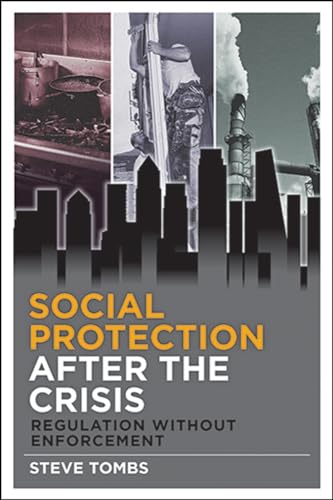 Social Protection after the Crisis : Regulation without Enforcement