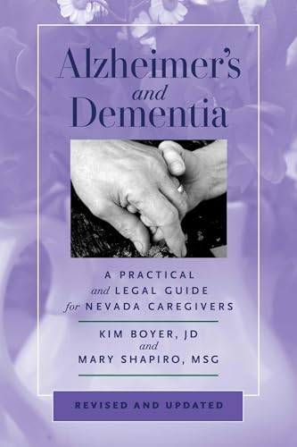 Alzheimer's and Dementia : A Practical and Legal Guide for Nevada Caregivers