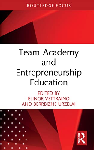 Team Academy and Entrepreneurship Education (Routledge Focus on Team Academy)