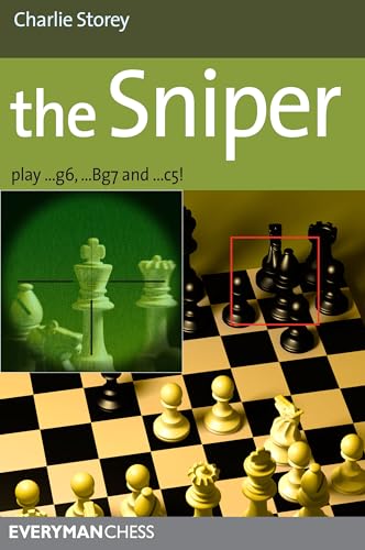 The Sniper : Play 1...G6, ...Bg7 and ...C5!
