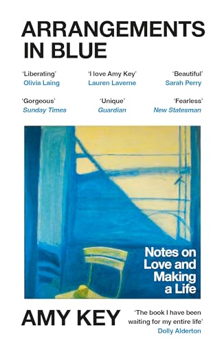 Arrangements in Blue : Notes on Love and Making a Life