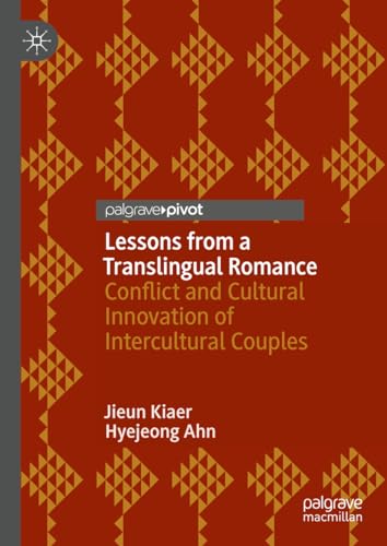 Lessons from a Translingual Romance : Conflict and Cultural Innovation of Intercultural Couples