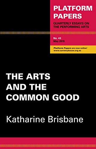 Black cover with red and orange text: "Platform Papers 43: The Arts and the Common Good".