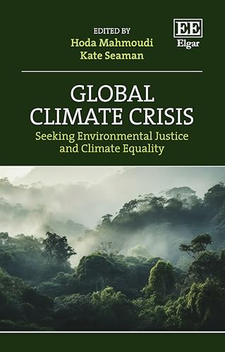 Global Climate Crisis : Seeking Environmental Justice and Climate Equality