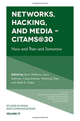 Networks, Hacking and Media - CITAMS@30: Now and Then and Tomorrow (Studies in Media and Communications): 17
