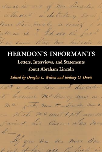 Herndon's Informants : Letters, Interviews, and Statements About Abraham Lincoln