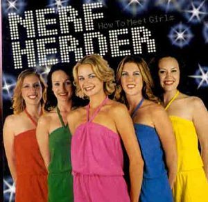 Nerf Herder - How to Meet Girls [CD]