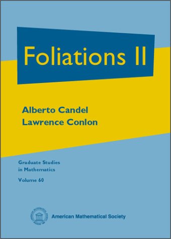 Foliations II: Vol 2 (Graduate Studies in Mathematics)
