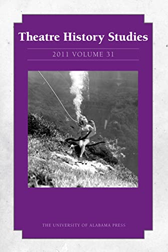Theatre History Studies 2011 : Volume 31