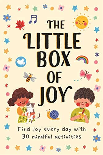 The Little Box of Joy : Find Joy Everyday with Simple Mindful Activities