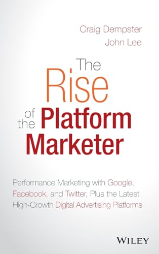 The Rise of the Platform Marketer: Performance Marketing with Google