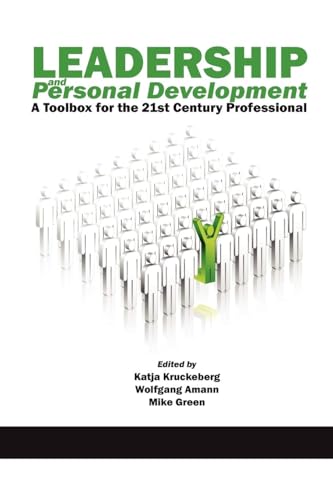 Leadership and Personal Development : A Toolbox for the 21st Century Professional