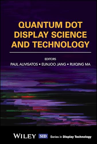 Quantum Dot Display Science and Technology