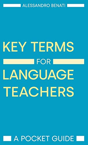 Key Terms for Language Teachers : A Pocket Guide