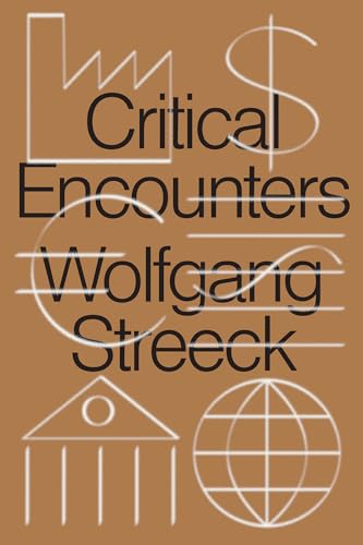 Critical Encounters : Capitalism, Democracy, Ideas