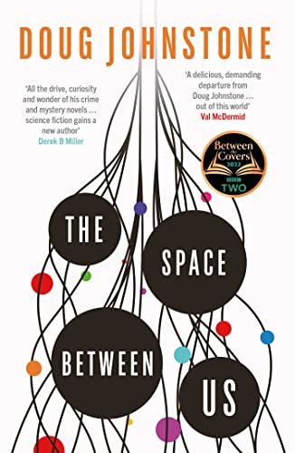Book cover: “The Space Between Us” by Doug Johnstone, with abstract lines and circles.