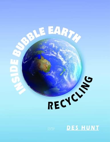 Inside Bubble Earth : Recycling