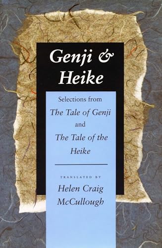 Genji &amp; Heike: Selections from The Tale of Genji and The Tale of the Heike