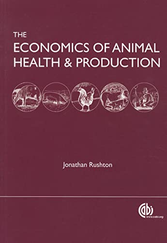 Economics of Animal Health and Production : practical and theoretical guide