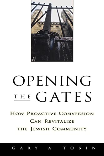 Opening the Gates: How Proactive Conversion Can Revitalize the Jewish Community