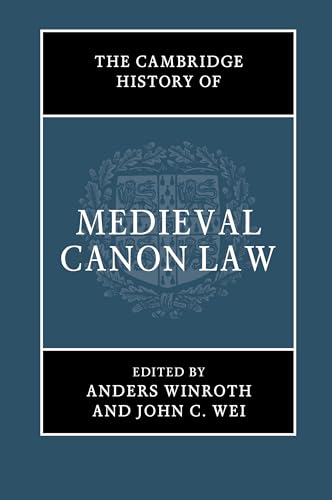 The Cambridge History of Medieval Canon Law