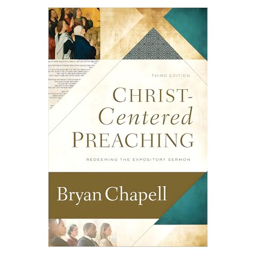 Christ-Centered Preaching: Redeeming the Expository Sermon
