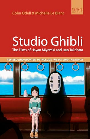 Studio Ghibli: The films of Hayao Miyazaki and Isao Takahata - 4th Edition