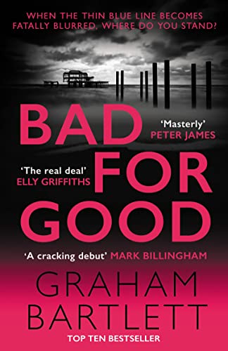 Bad for Good: The top ten bestseller (Jo Howe)