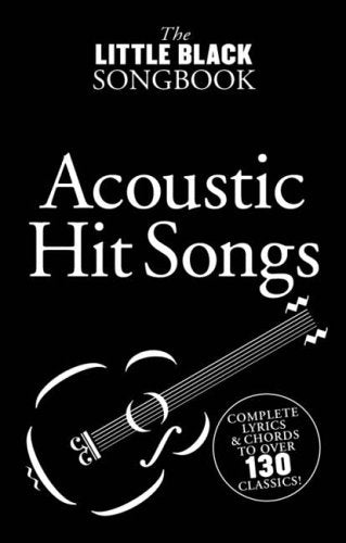 The Little Black Songbook: Acoustic Hit Songs