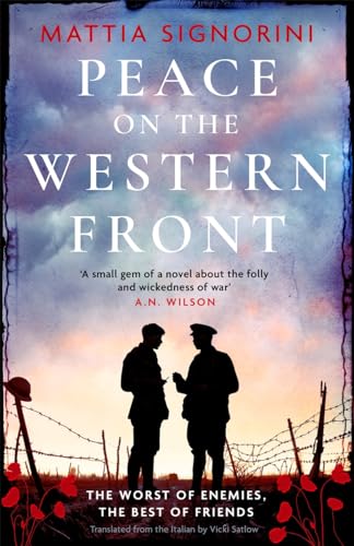 Peace on the Western Front : The emotional World War One historical novel perfect for Remembrance Day