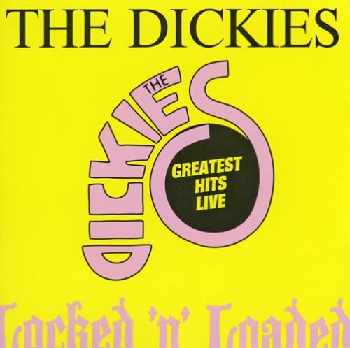 Dickies, The - Locked & Loaded [CD]