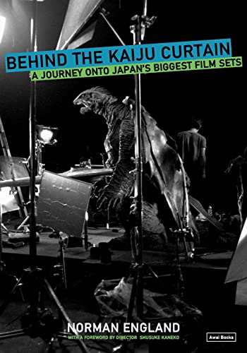 Behind the Kaiju Curtain : A Journey Onto Japan's Biggest Film Sets