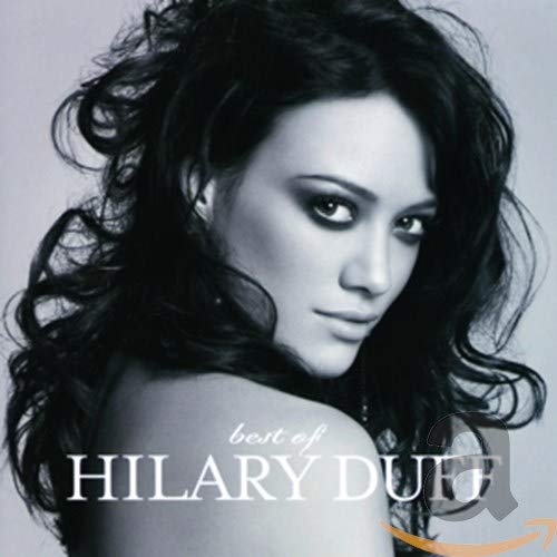 Hilary Duff “Best Of” CD cover, black and white portrait.